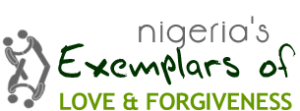 Nigeria Examplars of Love and Forgiveness